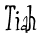 The image contains the word 'Tiah' written in a cursive, stylized font.