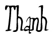 The image is of the word Thanh stylized in a cursive script.