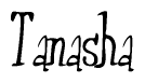 The image contains the word 'Tanasha' written in a cursive, stylized font.