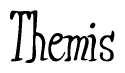 The image is of the word Themis stylized in a cursive script.