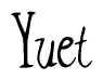 The image contains the word 'Yuet' written in a cursive, stylized font.