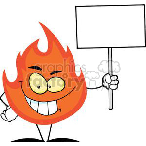   The clipart image shows a cartoon character designed to look like a flame, personified with facial features such as big eyes and a broad smile showing teeth. The flame character is standing upright and holding a blank signboard on a stick with one hand, which can be used to add custom text or messages. The character