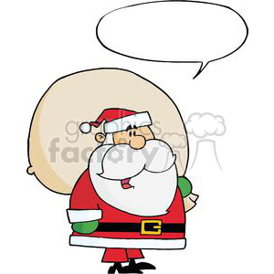 A funny cartoon Santa Claus with a speech bubble, carrying a large sack over his shoulder.