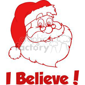 A humorous clipart image featuring Santa Claus's head in a red outline with the text 'I Believe!' below.