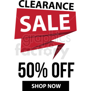 50 percent off clearance sale shop now banner with no border icon vector clipart