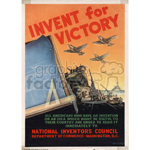 A vintage World War II poster encouraging innovation for the war effort. It depicts military planes, tanks, a naval ship, and a drawing of a tank blueprint with a geometric compass. The text reads 'INVENT FOR VICTORY' and urges inventors to send their ideas to the National Inventors Council, Department of Commerce, Washington, D.C.