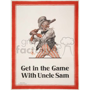 A vintage clipart image featuring Uncle Sam holding a baseball bat, dressed in a top hat, bowtie, and striped pants. Text at the bottom reads, 'Get in the Game With Uncle Sam.'
