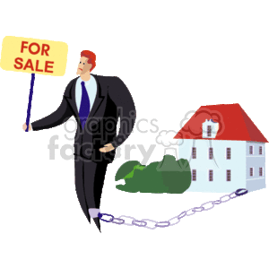   This clipart image shows a stylized depiction of a man, presumably a realtor, dressed in a formal suit and holding a sign that says FOR SALE. The man is connected by a chain to a house, giving the impression that the house is what