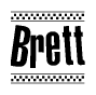 The image is a black and white clipart of the text Brett in a bold, italicized font. The text is bordered by a dotted line on the top and bottom, and there are checkered flags positioned at both ends of the text, usually associated with racing or finishing lines.