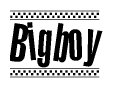 The image contains the text Bigboy in a bold, stylized font, with a checkered flag pattern bordering the top and bottom of the text.