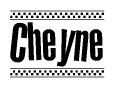 The image contains the text Cheyne in a bold, stylized font, with a checkered flag pattern bordering the top and bottom of the text.