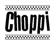 The clipart image displays the text Choppi in a bold, stylized font. It is enclosed in a rectangular border with a checkerboard pattern running below and above the text, similar to a finish line in racing. 