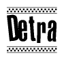 The clipart image displays the text Detra in a bold, stylized font. It is enclosed in a rectangular border with a checkerboard pattern running below and above the text, similar to a finish line in racing. 