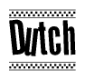 The clipart image displays the text Dutch in a bold, stylized font. It is enclosed in a rectangular border with a checkerboard pattern running below and above the text, similar to a finish line in racing. 