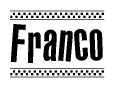 The image is a black and white clipart of the text Franco in a bold, italicized font. The text is bordered by a dotted line on the top and bottom, and there are checkered flags positioned at both ends of the text, usually associated with racing or finishing lines.