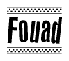 The image is a black and white clipart of the text Fouad in a bold, italicized font. The text is bordered by a dotted line on the top and bottom, and there are checkered flags positioned at both ends of the text, usually associated with racing or finishing lines.