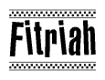 The image is a black and white clipart of the text Fitriah in a bold, italicized font. The text is bordered by a dotted line on the top and bottom, and there are checkered flags positioned at both ends of the text, usually associated with racing or finishing lines.
