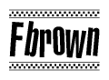 The image is a black and white clipart of the text Fbrown in a bold, italicized font. The text is bordered by a dotted line on the top and bottom, and there are checkered flags positioned at both ends of the text, usually associated with racing or finishing lines.