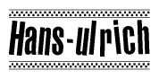 The clipart image displays the text Hans-ulrich in a bold, stylized font. It is enclosed in a rectangular border with a checkerboard pattern running below and above the text, similar to a finish line in racing. 