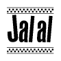 The image contains the text Jalal in a bold, stylized font, with a checkered flag pattern bordering the top and bottom of the text.