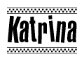 The clipart image displays the text Katrina in a bold, stylized font. It is enclosed in a rectangular border with a checkerboard pattern running below and above the text, similar to a finish line in racing. 