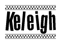 The image contains the text Keleigh in a bold, stylized font, with a checkered flag pattern bordering the top and bottom of the text.