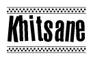 Khitsane Bold Text with Racing Checkerboard Pattern Border
