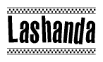 The image contains the text Lashanda in a bold, stylized font, with a checkered flag pattern bordering the top and bottom of the text.