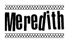 The image contains the text Meredith in a bold, stylized font, with a checkered flag pattern bordering the top and bottom of the text.
