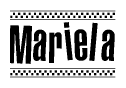 The clipart image displays the text Mariela in a bold, stylized font. It is enclosed in a rectangular border with a checkerboard pattern running below and above the text, similar to a finish line in racing. 