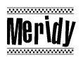 The image is a black and white clipart of the text Meridy in a bold, italicized font. The text is bordered by a dotted line on the top and bottom, and there are checkered flags positioned at both ends of the text, usually associated with racing or finishing lines.