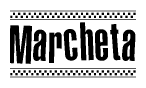 The image is a black and white clipart of the text Marcheta in a bold, italicized font. The text is bordered by a dotted line on the top and bottom, and there are checkered flags positioned at both ends of the text, usually associated with racing or finishing lines.