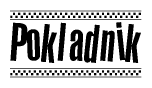 The clipart image displays the text Pokladnik in a bold, stylized font. It is enclosed in a rectangular border with a checkerboard pattern running below and above the text, similar to a finish line in racing. 