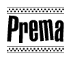 The image contains the text Prema in a bold, stylized font, with a checkered flag pattern bordering the top and bottom of the text.