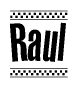 The clipart image displays the text Raul in a bold, stylized font. It is enclosed in a rectangular border with a checkerboard pattern running below and above the text, similar to a finish line in racing. 