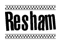 The image contains the text Resham in a bold, stylized font, with a checkered flag pattern bordering the top and bottom of the text.
