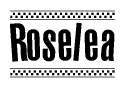 The image contains the text Roselea in a bold, stylized font, with a checkered flag pattern bordering the top and bottom of the text.