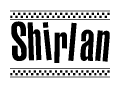 The clipart image displays the text Shirlan in a bold, stylized font. It is enclosed in a rectangular border with a checkerboard pattern running below and above the text, similar to a finish line in racing. 