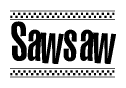 The image is a black and white clipart of the text Sawsaw in a bold, italicized font. The text is bordered by a dotted line on the top and bottom, and there are checkered flags positioned at both ends of the text, usually associated with racing or finishing lines.