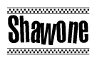The image is a black and white clipart of the text Shawone in a bold, italicized font. The text is bordered by a dotted line on the top and bottom, and there are checkered flags positioned at both ends of the text, usually associated with racing or finishing lines.