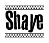 The clipart image displays the text Shaye in a bold, stylized font. It is enclosed in a rectangular border with a checkerboard pattern running below and above the text, similar to a finish line in racing. 