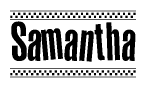 The clipart image displays the text Samantha in a bold, stylized font. It is enclosed in a rectangular border with a checkerboard pattern running below and above the text, similar to a finish line in racing. 