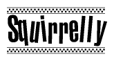 The image contains the text Squirrelly in a bold, stylized font, with a checkered flag pattern bordering the top and bottom of the text.