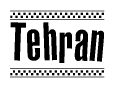 The image contains the text Tehran in a bold, stylized font, with a checkered flag pattern bordering the top and bottom of the text.