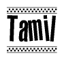 The clipart image displays the text Tamil in a bold, stylized font. It is enclosed in a rectangular border with a checkerboard pattern running below and above the text, similar to a finish line in racing. 