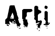 This nametag says Arti, and has a static looking effect at the bottom of the words. The words are in a stylized font.