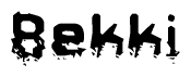 This nametag says Bekki, and has a static looking effect at the bottom of the words. The words are in a stylized font.