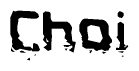 This nametag says Choi, and has a static looking effect at the bottom of the words. The words are in a stylized font.