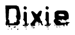 This nametag says Dixie, and has a static looking effect at the bottom of the words. The words are in a stylized font.