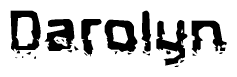 The image contains the word Darolyn in a stylized font with a static looking effect at the bottom of the words